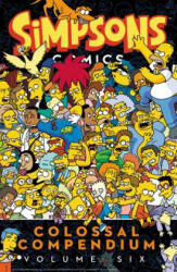 Simpsons Comics Colossal Compendium Volume 6 - Matt Groening (ISBN: 9780062692535)