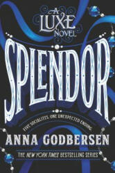 Splendor - Anna Godbersen (ISBN: 9780062852199)
