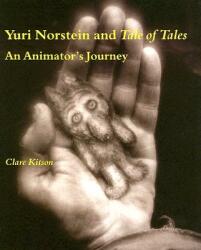 Yuri Norstein and Tale of Tales - Clare Kitson (ISBN: 9780253218384)