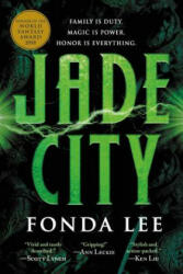Jade City - Fonda Lee (ISBN: 9780316440882)
