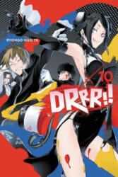 Durarara! ! , Vol. 10 (light novel) - Ryogho Narita (ISBN: 9780316474344)