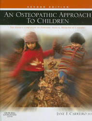 Osteopathic Approach to Children - Jane Carreiro (2009)