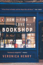 How to Find Love in a Bookshop - Veronica Henry (ISBN: 9780735223509)
