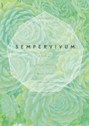 Sempervivum: A Gardener's Perspective of the Not-So-Humble Hens-and-Chickens - Kevin C. Vaughn (ISBN: 9780764355127)