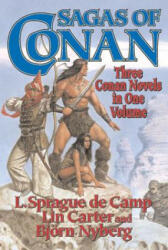 Sagas of Conan: Conan the Swordsman/Conan the Liberator/Conan and the Spirder God (ISBN: 9780765310545)