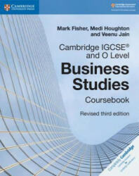 Cambridge IGCSE (R) and O Level Business Studies Revised Coursebook - Mark Fisher, Medi Houghton, Veenu Jain (ISBN: 9781108563987)