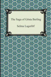 The Saga of Gosta Berling (ISBN: 9781420948097)