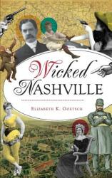 Wicked Nashville (ISBN: 9781540225658)