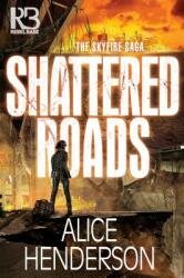 Shattered Roads (ISBN: 9781635730494)