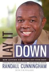 Lay It Down: How Letting Go Brings Out Your Best (ISBN: 9781683970880)