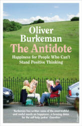 Antidote - Oliver Burkeman (ISBN: 9781784709662)