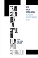Transcendental Style in Film - Paul Schrader (ISBN: 9780520296817)