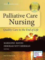 Palliative Care Nursing - Marianne Matzo, Deborah Witt Sherman (ISBN: 9780826127129)