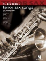 Big Book Of Tenor Saxophone Songs (ISBN: 9781423426660)