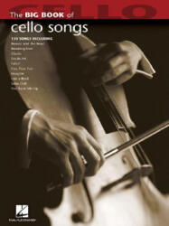 Big Book of Cello Songs - Hal Leonard (ISBN: 9781423426721)