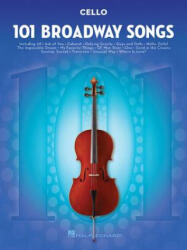 101 Broadway Songs for Cello - Hal Leonard Publishing Corporation (ISBN: 9781495052552)