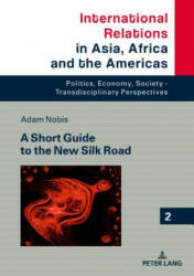 Short Guide to the New Silk Road (ISBN: 9783631748671)