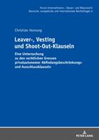 Leaver- Vesting- Und Shoot-Out-Klauseln: Eine Untersuchung Zu Den Rechtlichen Grenzen Privatautonomer Abfindungsbeschraenkungs- Und Ausschlussklausel (ISBN: 9783631758182)