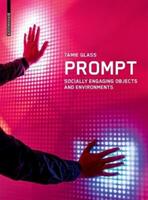 Prompt - Socially Engaging Objects and Environments (ISBN: 9783035611939)