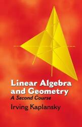 Linear Algebra and Geometry: A Second Course (ISBN: 9780486432335)