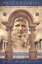 Hellenismos - Tony Mierzwicki (ISBN: 9780738725932)