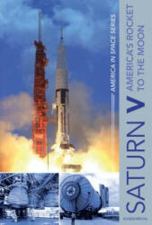 Saturn V: America's Rocket to the Moon - Eugen Reichl (ISBN: 9780764354823)