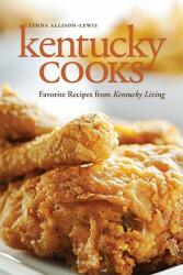 Kentucky Cooks: Favorite Recipes from Kentucky Living (ISBN: 9780813134673)