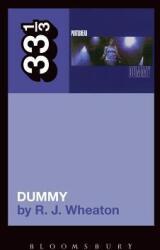 Portishead's Dummy - R J Wheaton (2011)