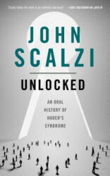 Unlocked - John Scalzi (ISBN: 9781250307996)