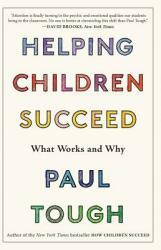 Helping Children Succeed - Paul Tough (ISBN: 9781328915429)