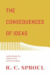 The Consequences of Ideas (ISBN: 9781433563775)