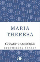 Maria Theresa - Edward Crankshaw (ISBN: 9781448205189)