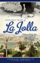 Historic Tales of La Jolla (ISBN: 9781540214317)