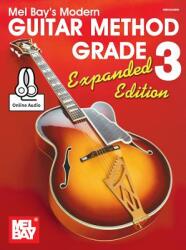Modern Guitar Method Grade 3 Expanded Edition (ISBN: 9780786688616)
