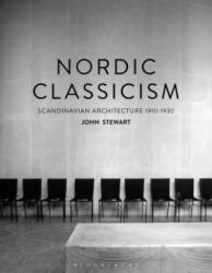 Nordic Classicism - John Stewart (ISBN: 9781350044227)