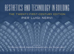 Aesthetics and Technology in Building - Pier Nervi (ISBN: 9780252041693)