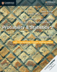 Cambridge International AS & A Level Mathematics: Probability & Statistics 2 Coursebook with Cambridge Online Mathematics (2 Years) - Jayne Kranat (ISBN: 9781108633055)