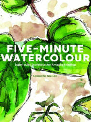 Five-Minute Watercolour - Samantha Nielsen (ISBN: 9781782217046)