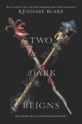 Two Dark Reigns - Kendare Blake (ISBN: 9780062686145)