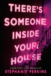 There's Someone Inside Your House - Stephanie Perkins (ISBN: 9780142424988)