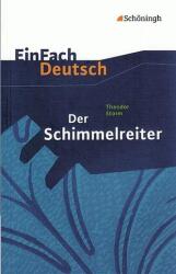 Der Schimmelreiter. EinFach Deutsch - Ediții de text (1999)