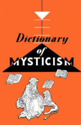 Dictionary of Mysticism - Frank Gaynor (ISBN: 9780806529844)