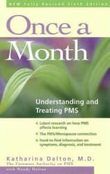 Once a Month: Understanding and Treating PMS - Katharina Dalton (ISBN: 9780897932554)