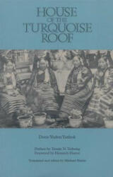 House of the Turquoise Roof - Dorje Yudon Yuthok (ISBN: 9781559390354)