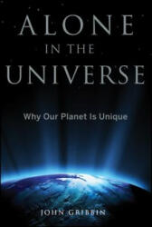 Alone in the Universe: Why Our Planet Is Unique (ISBN: 9781683366898)