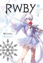 RWBY: Official Manga Anthology, Vol. 2 - Monty Oum (ISBN: 9781974701582)