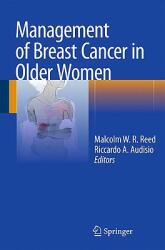 Management of Breast Cancer in Older Women (2010)