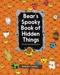 Bear's Spooky Book of Hidden Things - Gergely Dudas (ISBN: 9780062570796)