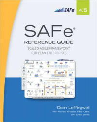 SAFe 4.5 Reference Guide - Dean Leffingwell (ISBN: 9780134892863)