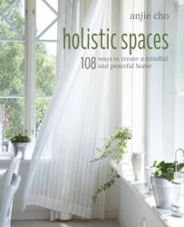 Holistic Spaces - Anjie Cho (ISBN: 9781782496670)